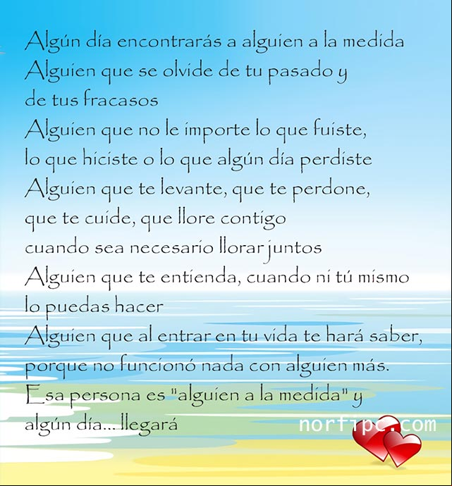 Algún día encontrarás a alguien a la medida Poema para alentar, animar y dar fuerzas a un amigo