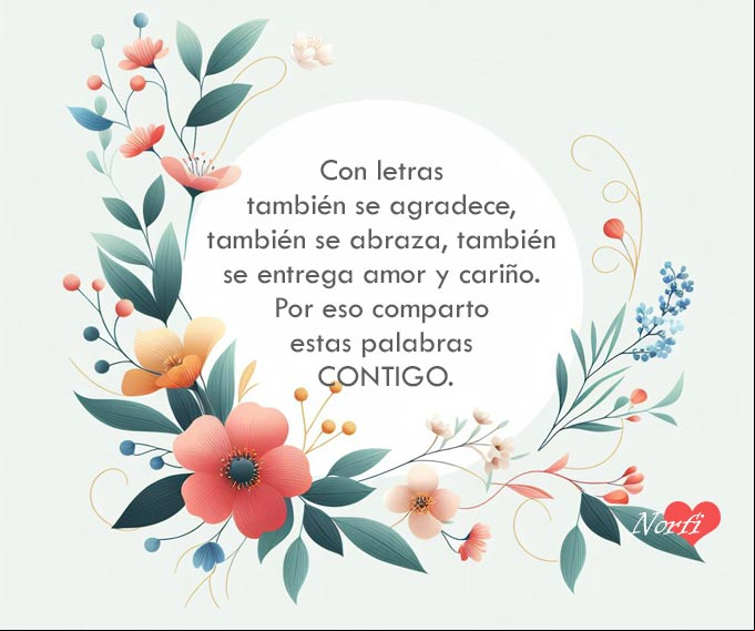 Con letras también se agradece, también se abraza, también se entrega amor y cariño. Por eso comparto estas palabras contigo. Letras para agradecer