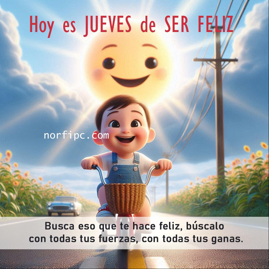 Hoy es jueves de ser feliz. Busca eso que a ti te hace feliz, búscalo con todas tus fuerzas, con todas tus ganas Bebé en una bicicleta sonriente por una carretera