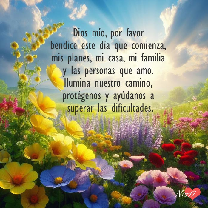 Dios mío, por favor bendice este día que comienza, mis planes, mi casa, mi familia y las personas que amo. Ilumina nuestro camino, protégenos y ayúdanos a superar las dificultades Paisaje con flores amarillas moradas y rojas sobre prado verde, fondo rayos de sol