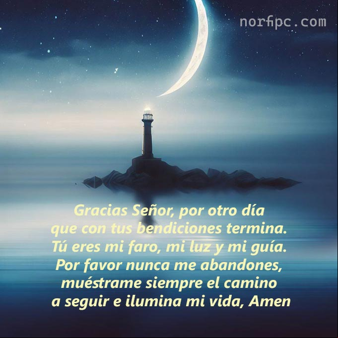 Gracias Señor, por otro día que termina con tus bendiciones. Tú eres mi faro, mi luz y mi guía. Por favor nunca me abandones, muéstrame siempre el camino a seguir e ilumina mi vida, Amen Mar en calma en la playa con Luna menguante y noche estrellada
