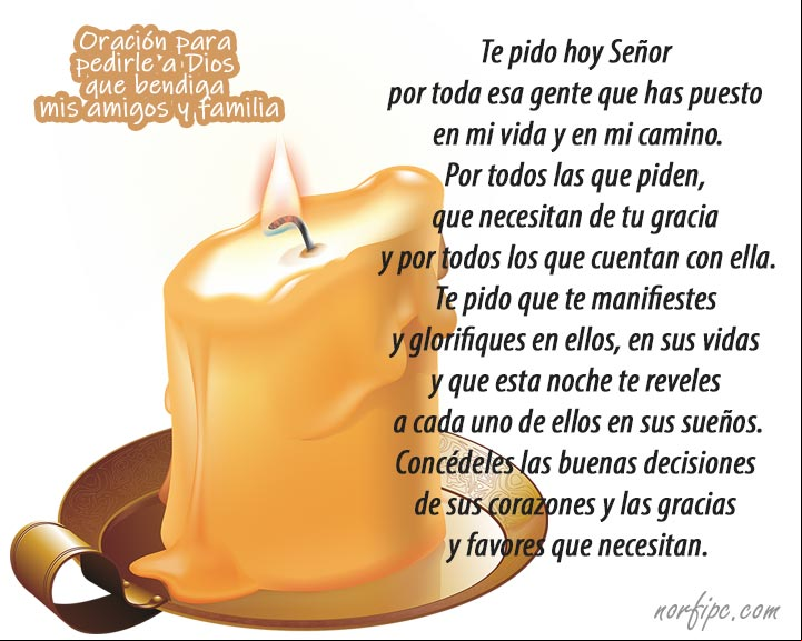 Oración para pedirle a Dios que bendiga mis amigos y familia Oración para pedirle a Dios que bendiga mis amigos y familia