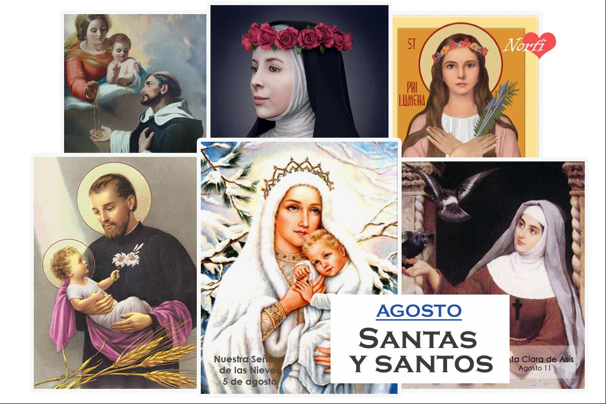 Santas, santos y Santoral católico del mes de agosto Santas, santos y Santoral católico del mes de agosto