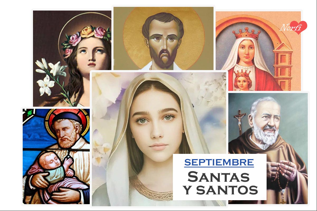 Santas, santos y Santoral católico del mes de septiembre Santas, santos y Santoral católico del mes de septiembre