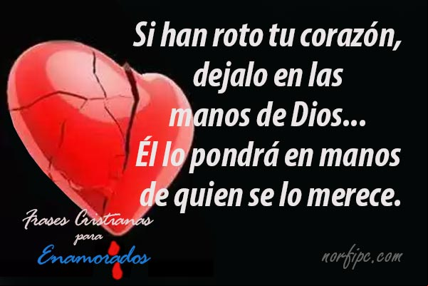 Si han roto tu corazón, déjalo en las manos de Dios... Él lo pondrá en manos de quien se lo merece. #FrasesCristianas Si han roto tu corazón, déjalo en las manos de Dios