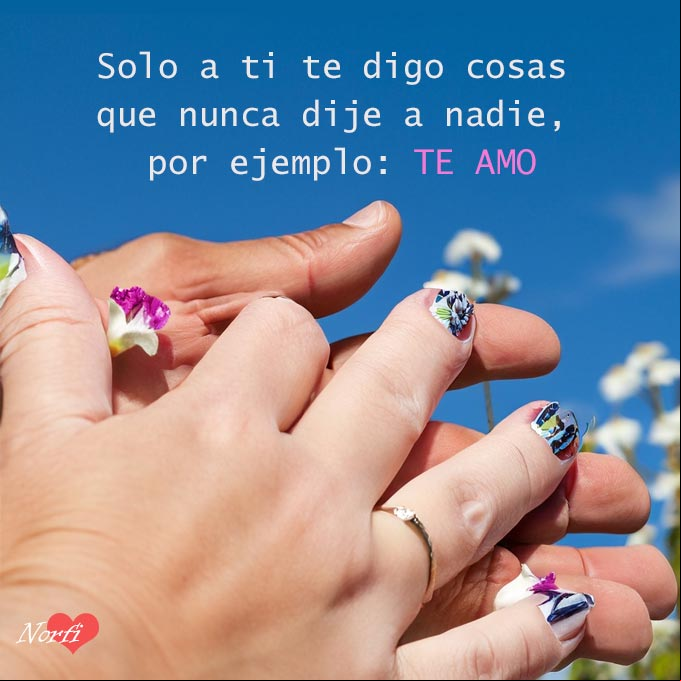 Solo a ti te digo cosas que nunca dije a nadie, por ejemplo: te amo Dos manos de una pareja