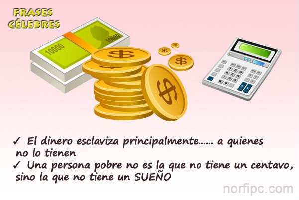 El dinero esclaviza principalmente .... a quienes no lo tienen El dinero esclaviza principalmente a quienes no lo tienen