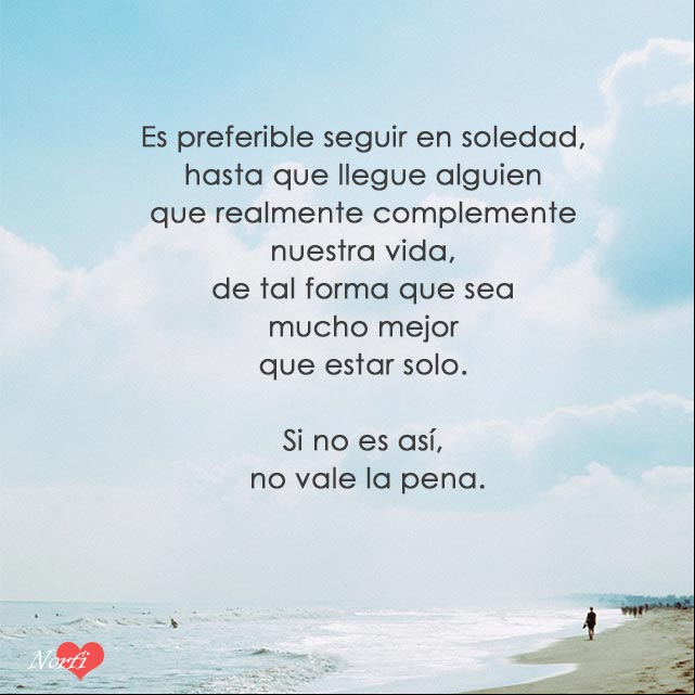Es preferible seguir en soledad. #RelacionesAmor Es preferible seguir en soledad