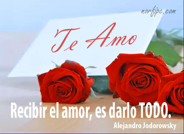 Recibir el amor, es darlo todo. #Reflexión de Alejandro Jodorowsky Recibir el amor, es darlo todo