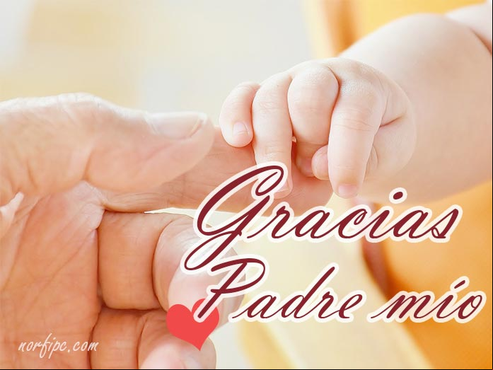 Gracias Padre mío. Postal para mi Padre con todo mi amor y cariño. #DiaPadre Gracias Padre mío. Postal para mi Padre