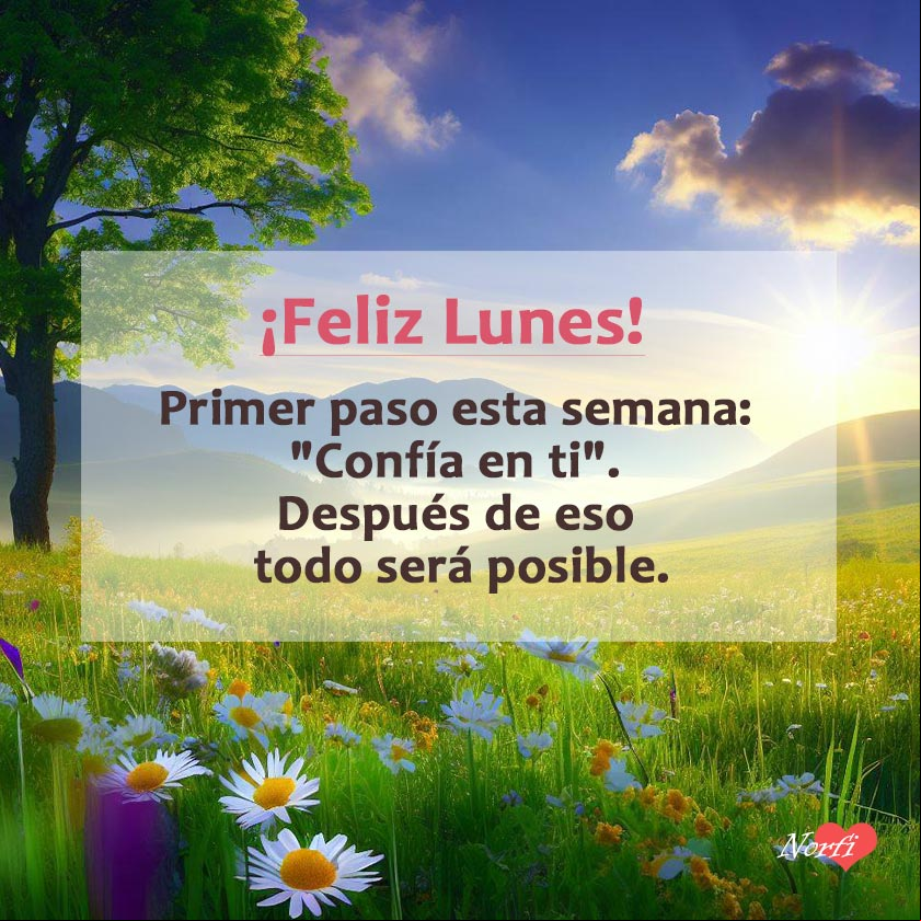 Primer paso esta semana: 'Confía en ti'. Después de eso todo será posible Paisaje de amanecer en el campo con frase de inspiración para el lunes