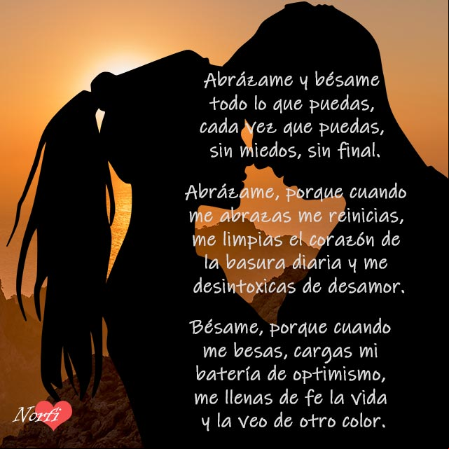 Abrázame y bésame, sin un final, poema Abrázame y bésame sin final