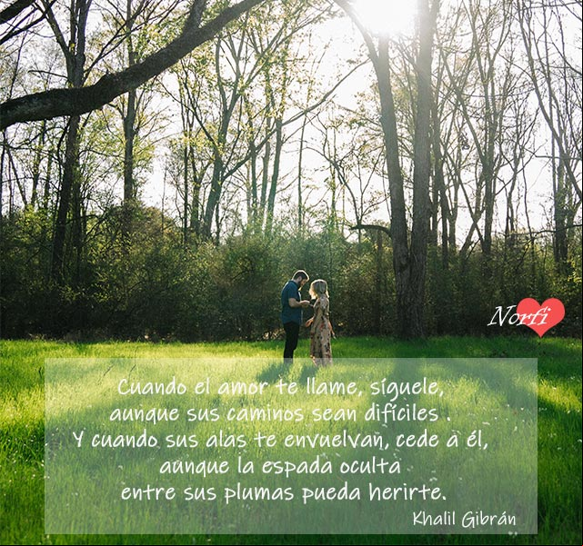 Cuando el amor te llame, síguele... #KhalilGibran Cuando el amor te llame, síguele