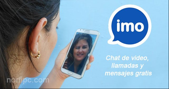 Como usar IMO para hacer videollamadas gratis por internet Como usar IMO para hacer videollamadas gratis por internet