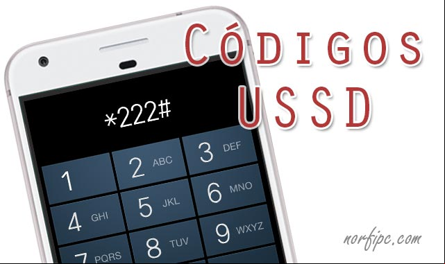 Códigos USSD de algunas empresas telefónicas para el móvil Códigos USSD de algunas empresas telefónicas para el móvil