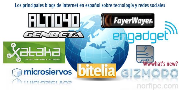 Los principales blogs de internet en español sobre tecnología y redes sociales Los principales blogs de internet en español sobre tecnología y redes sociales