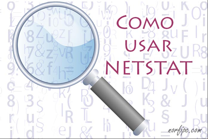 Como usar el comando NETSTAT para conocer las conexiones establecidas en el equipo