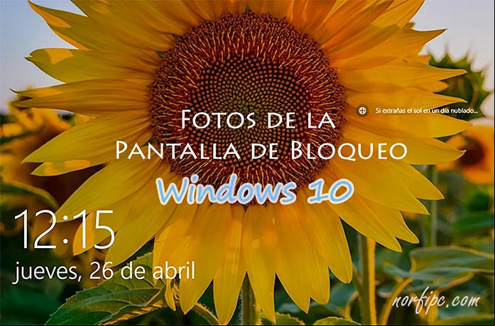 Ubicación de las fotos de la pantalla de bloqueo en Windows 10 Ubicación de las fotos de la pantalla de bloqueo en Windows 10