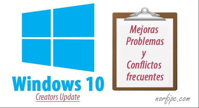Windows 10 Creators Update, problemas y conflictos frecuentes Windows 10 Creators Update, problemas y conflictos frecuentes
