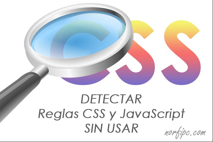 Conocer las reglas CSS y código JavaScript sin usar en una página Conocer las reglas CSS y código JavaScript sin usar en una página