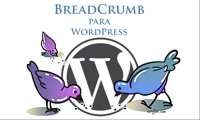 Agregar un Breadcrumb (migas de pan) a WordPress Agregar un Breadcrumb (migas de pan) a WordPress